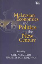 Malaysian economics and politics in the new century