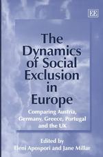 The dynamics of social exclusion in Europe comparing Austria, Germany, Greece, Portugal and the UK