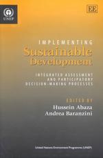 Implementing sustainable development integrated assessment and participatory decision-making processes