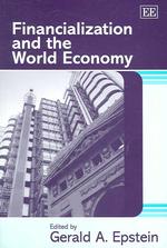 Financialization and the world economy : pbk.