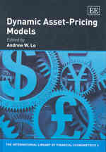 Dynamic asset-pricing models The international library of financial econometrics ; An Elgar reference collection