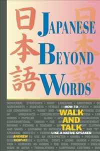 Japanese beyond words how to walk and talk like a native speaker