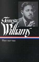 Plays [v. 1] 1937-1955 The library of America ; 119-120