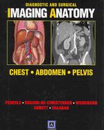 Diagnostic and surgical imaging anatomy chest, abdomen, pelvis
