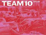 Team 10 1953-81 in search of a Utopia of the present