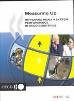 Measuring up improving health system performance in OECD countries