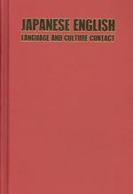 Japanese English : hbk language and culture contact Asian Englishes today