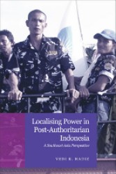 Localising power in post-authoritarian Indonesia a Southeast Asia perspective
