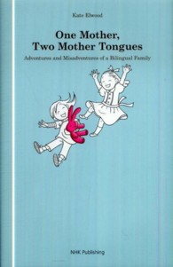 One mother,two mother tongues adventures and misadventures of a bilingual family