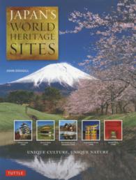 Japan's world heritage sites : [hbk.] unique culture, unique nature