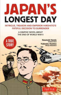 JAPAN'S LONGEST DAY A GRAPHIC NOVEL ABOUT THE END OF WORLD WAR Ⅱ. INTRIGUE,TREASON AND EMPEROR HIROHITO'S FATEFUL DICISION TO SURRENDER