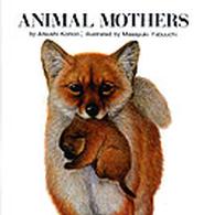 Animal mothers 【絵本】どうぶつのおかあさん・英語版
