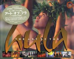 The art of the hula The spirit, the history, the legends アート・オブ・フラ