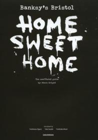 Banksy's Bristol home sweet home  the unofficial guide