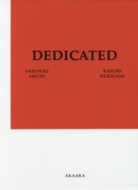 Dedicated Yasuyuki Shuto, Kazumi Kurigami
