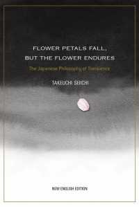 Flower petals fall, but the flower endures pbk the Japanese philosophy of transience Japan library