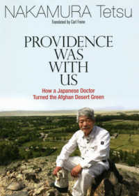 Providence was with us how a Japanese doctor turned the Afghan desert green Japan library