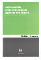 Unaccusativity in second language Japanese and English Hituzi outstanding linguistics dissertation series ; no. 7