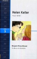 Helen Keller 洋販ラダーシリーズ ; Level 3(1600‐word)